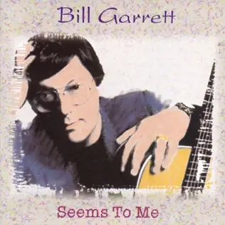 baixar álbum Bill Garrett - Seems To Me