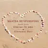 Mantra Ho'oponopono (Gracias, Te Amo) [Spanish Version] - Single album lyrics, reviews, download