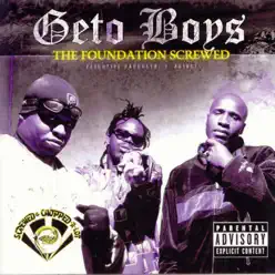 The Foundation (Screwed) - Geto Boys