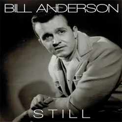 Still - Single - Bill Anderson