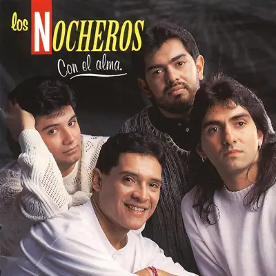 Con el Alma - Los Nocheros