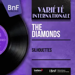 Silhouettes (Mono Version) - EP - The Diamonds Silhouettes (Mono Version) - EP - The Diamonds
