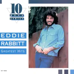 Greatest Hits - Eddie Rabbitt