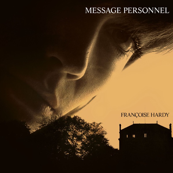 Message personnel - Françoise Hardy