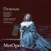 Bellini: I Puritani (Recorded Live at The Met - March 30, 1991) - The Metropolitan Opera Orchestra, The Metropolitan Opera Chorus, Edita Gruberová, Chris Merritt, Paolo Gavanelli, Paul Plishka & 李察.波寧