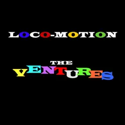 Loco-Motion - The Ventures