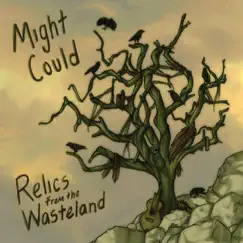 Relics from the Wasteland by Might Could album reviews, ratings, credits