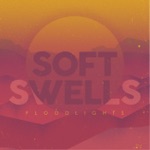 Soft Swells - Bloodshot Eyes