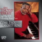 Rev. Timothy Wright & The N.Y. Fellowship Mass Choir - Come Thou Almighty King