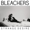 Bleachers - I Wanna Get Better