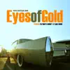 Stream & download Eyes of Gold - Single