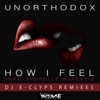 How I Feel (Dj E-Clyps Remixes) - Single