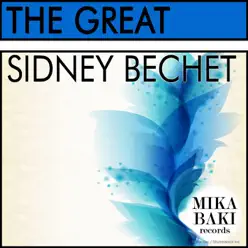 The Great - Sidney Bechet