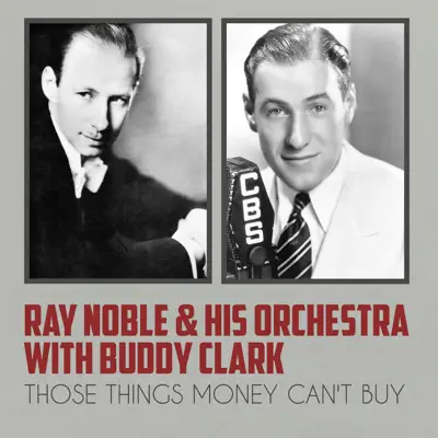 Those Things Money Can't Buy - Single - Buddy Clark