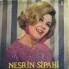 Nesrin Sipahi - Bülbülün Çilesi