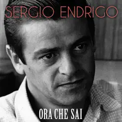 Ora che sai - Single - Sérgio Endrigo