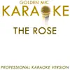 The Rose (In the Style of Bette Midler) [Karaoke Version] song lyrics
