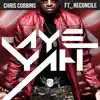 Stream & download Aye Yah (feat. Reconcile) - Single