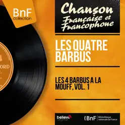 Les 4 Barbus à la Mouff, vol. 1 (Mono Version) - Quatre Barbus [Les]