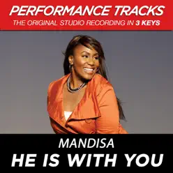 He Is With You (Performance Tracks) - EP - Mandisa