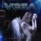 10 X Bigger Than Love - Vega lyrics