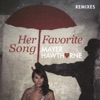 Her Favorite Song (Remixes) - EP, 2013