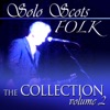 Solo Scots Folk: The Collection, Vol. 2, 2014