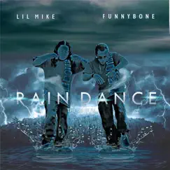 Rain Dance by Lil Mike & Funny bone album reviews, ratings, credits