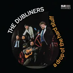 A Drop of the Hard Stuff (2012 - Remaster) - The Dubliners