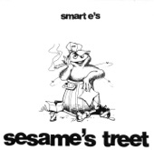 Smart E's - Sesame's Treet (12" Edit)