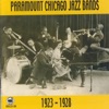 Paramount Chicago Jazz Bands 1923-1928