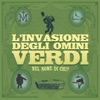 L'invasione Degli Omini Verdi