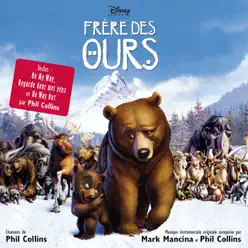 Frère des ours (Bande originale de film) [Version française] - Phil Collins