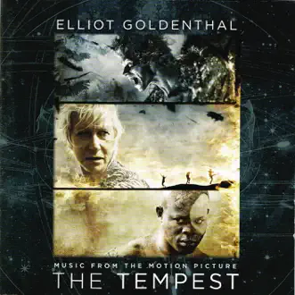 Goldenthal: The Tempest (Music from the Motion Picture) by Elliot Goldenthal album reviews, ratings, credits