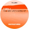 The Way Life Is Going - EP