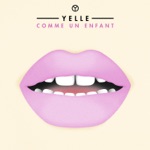 Yelle - Comme un enfant