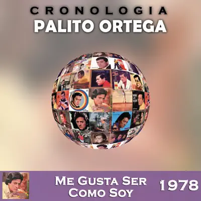 Palito Ortega Cronología - Me Gusta Ser Como Soy (1978) - Palito Ortega