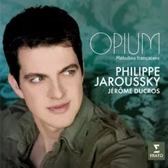 Opium - Mélodies Françaises by Emmanuel Pahud, Gautier Capuçon, Jérôme Ducros, Philippe Jaroussky & Renaud Capuçon album reviews, ratings, credits