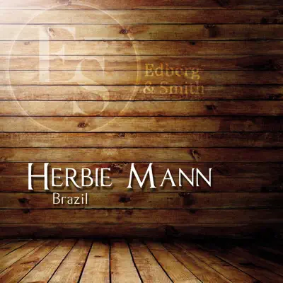 Brazil - Herbie Mann Brazil - Herbie Mann