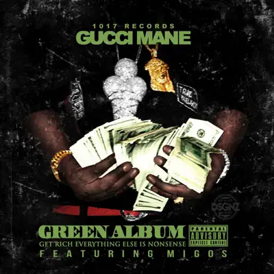 The Green Album (feat. Migos) - Gucci Mane