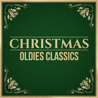 Verschiedene Interpreten - Christmas Oldies Classics artwork