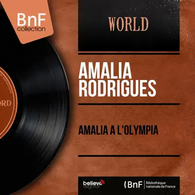 Amalia à l'Olympia (feat. Domingos Camarinha & Santo Moreira) [Live, Mono Version] - Amália Rodrigues