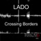 Crossing Borders (Remute RMX) - Lado lyrics