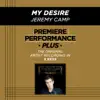 Premiere Performance Plus: My Desire - EP album lyrics, reviews, download