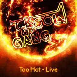 Too Hot (Live) - Kool & The Gang