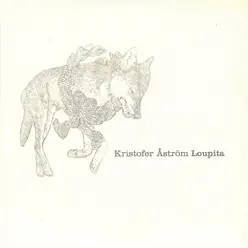 Loupita - Kristofer Aström Loupita - Kristofer Aström