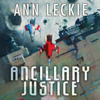 Ann Leckie - Ancillary Justice: The Imperial Radch series, Book 1 (Unabridged) artwork