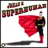 Stream & download Superhuman