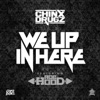 We up in Here (feat. Ace Hood) - Single