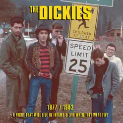 1977 / 1982 - A Night That Will Live in Infamy & Live When They Were Five - The Dickies